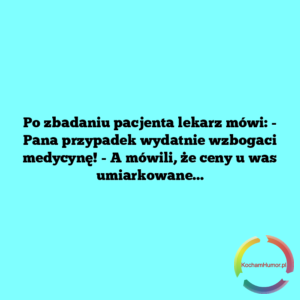 Ceny u was umiarkowane