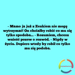 Mamo , nie mogę wytrzymać!