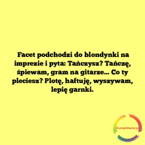 Plotę, haftuję, wyszywam, lepię garnki.